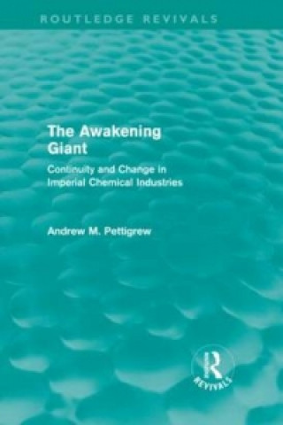 Книга Awakening Giant (Routledge Revivals) Andrew M. Pettigrew