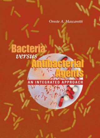 Kniha Bacteria versus Antibacterial Agents Mascaretti