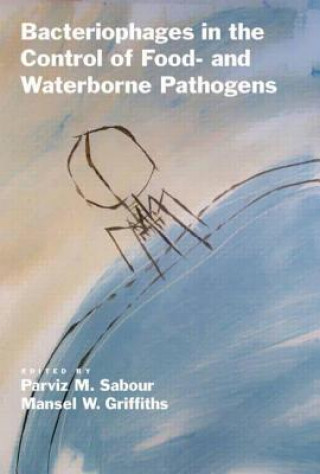 Livre Bacteriophages in the Control of Food- and Waterborne Pathogens Mansel Griffiths