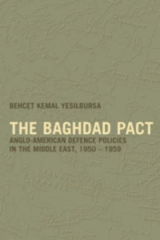 Książka Baghdad Pact Behcet Kemal Yesilbursa