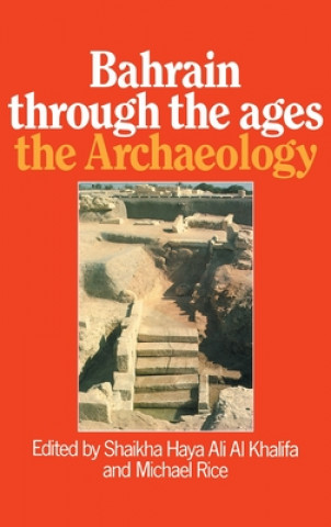 Buch Bahrain Through The Ages - the Archaeology Shaikha Haya Ali Al-Khalifa