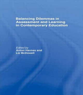 Kniha Balancing Dilemmas in Assessment and Learning in Contemporary Education 