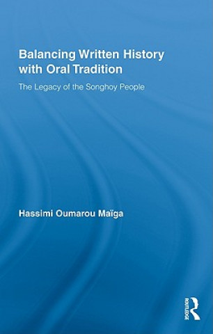 Könyv Balancing Written History with Oral Tradition Hassimi Oumarou Maiga