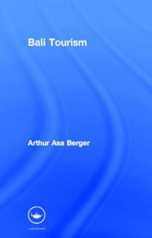 Kniha Bali Tourism Arthur Asa Berger