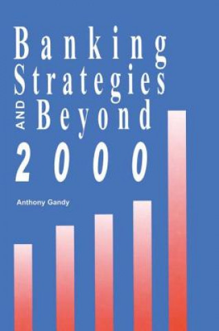 Carte Banking Strategies Beyond 2000 Anthony Gandy