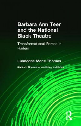 Knjiga Barbara Ann Teer and the National Black Theatre By Thomas.