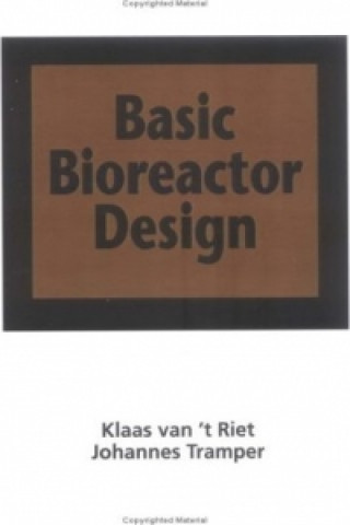 Kniha Basic Bioreactor Design Johannes Tramper