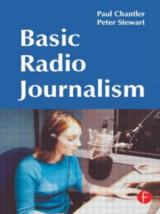 Книга Basic Radio Journalism Peter Stewart
