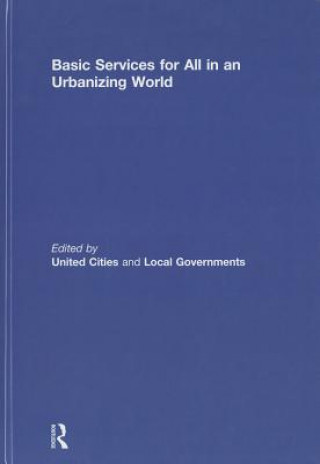 Knjiga Basic Services for All in an Urbanizing World 