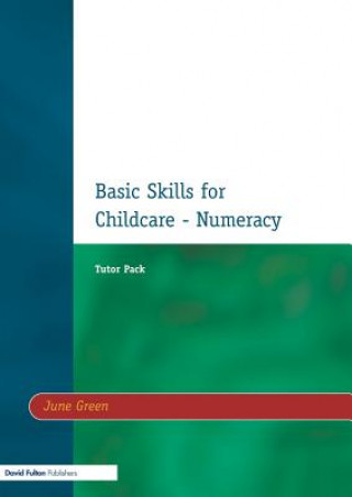 Könyv Basic Skills for Childcare - Numeracy June Green