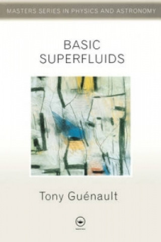 Книга Basic Superfluids Tony Guenault