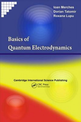 Книга Basics of Quantum Electrodynamics Roxana E. Lupu
