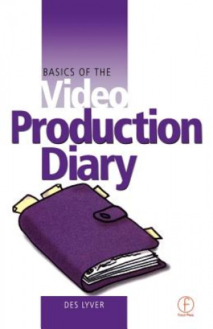 Kniha Basics of the Video Production Diary Des Lyver