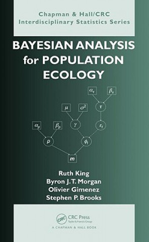Książka Bayesian Analysis for Population Ecology Steve Brooks