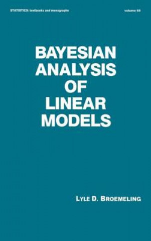Book Bayesian Analysis of Linear Models Lyle D. Broemeling