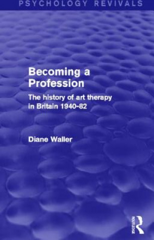 Carte Becoming a Profession Diane Waller