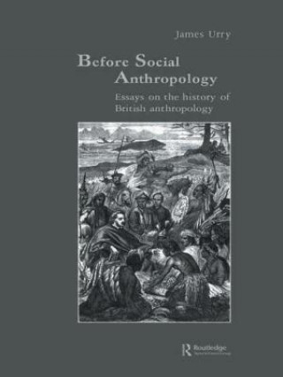 Kniha Before Social Anthropology John Urry