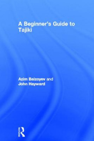 Livre Beginners' Guide to Tajiki John Hayward