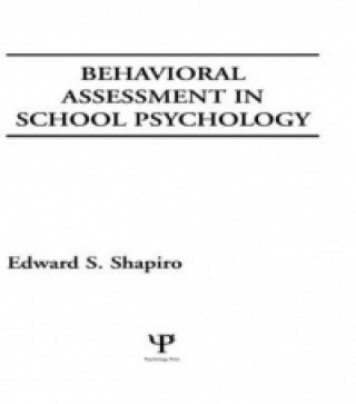 Book Behavioral Assessment in School Psychology E.S. Shapiro