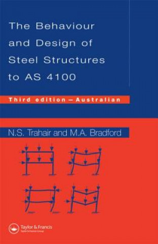 Książka Behaviour and Design of Steel Structures to AS4100 Mark A. Bradford