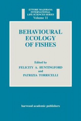 Книга Behavioural Ecology of Fishes Huntingford