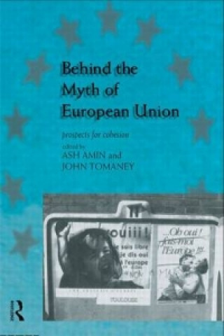 Kniha Behind the Myth of European Union 