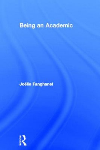 Kniha Being an Academic Joelle Fanghanel