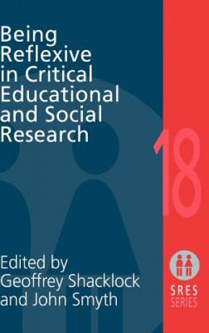 Carte Being Reflexive in Critical and Social Educational Research 
