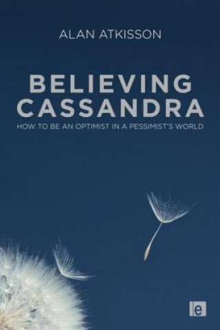 Carte Believing Cassandra Alan AtKisson