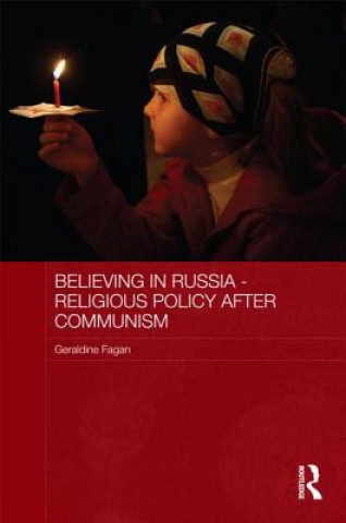 Book Believing in Russia - Religious Policy after Communism Geraldine Fagan