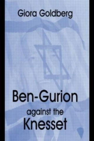 Carte Ben-Gurion Against the Knesset Goldberg