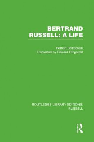 Book Bertrand Russell: A Life Herbert Gottschalk