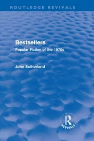 Knjiga Bestsellers (Routledge Revivals) John Sutherland