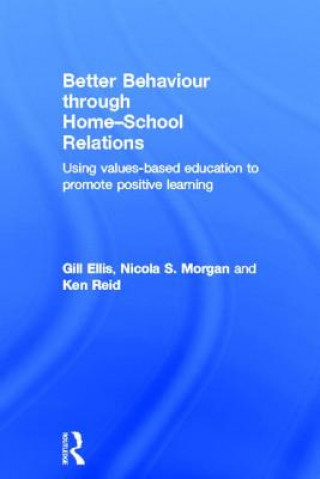 Knjiga Better Behaviour through Home-School Relations Ken Reid