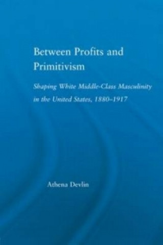 Kniha Between Profits and Primitivism Athena Devlin