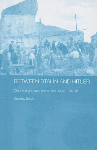 Livre Between Stalin and Hitler Geoffrey Swain