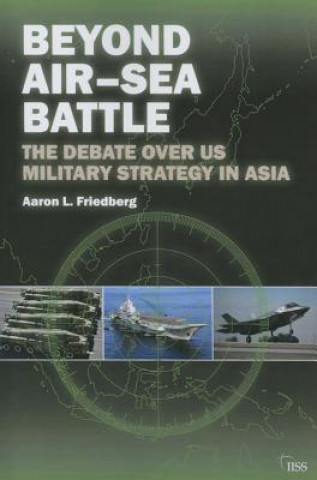 Book Beyond Air-Sea Battle Aaron L. Friedberg