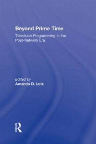 Книга Beyond Prime Time Amanda D. Lotz