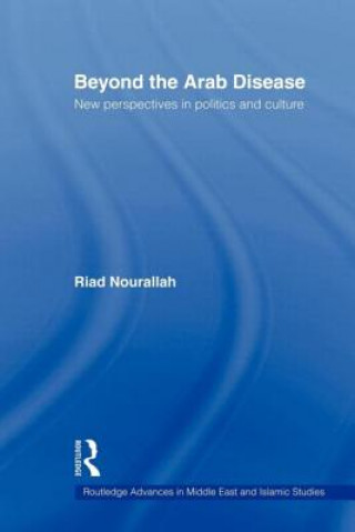 Carte Beyond the Arab Disease Riad Nourallah