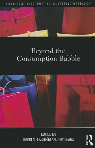 Libro Beyond the Consumption Bubble Karin M. Ekström