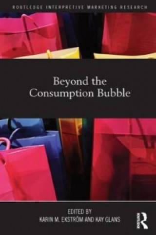 Carte Beyond the Consumption Bubble Karin M. Ekström