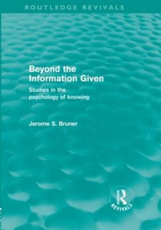 Boek Beyond the Information Given (Routledge Revivals) Jerome S. Bruner