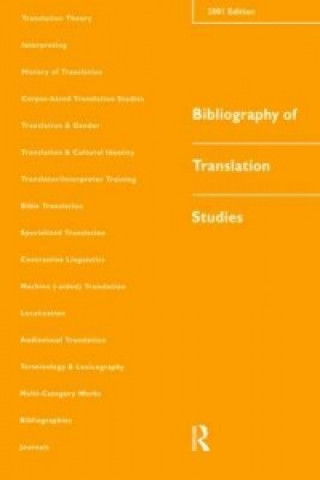 Carte Bibliography of Translation Studies: 2001 Lynne Bowker