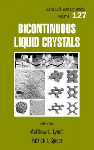 Book Bicontinuous Liquid Crystals Mathew L. Lynch