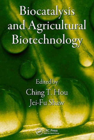 Knjiga Biocatalysis and Agricultural Biotechnology Ching T. Hou