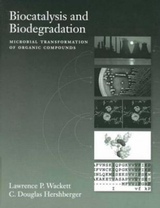 Książka Biocatalysis and Biodegradation Lawrence P. Wackett