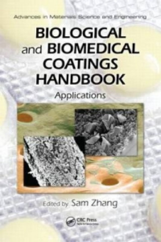 Kniha Biological and Biomedical Coatings Handbook Sam Zhang