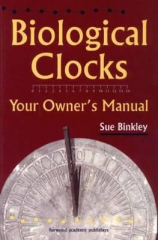 Kniha Biological Clocks Susan Binkley