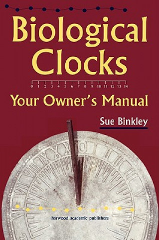 Könyv Biological Clocks Susan Binkley