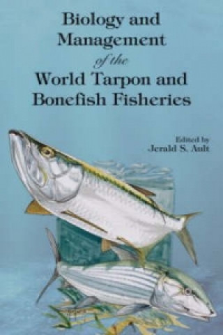 Book Biology and Management of the World Tarpon and Bonefish Fisheries 